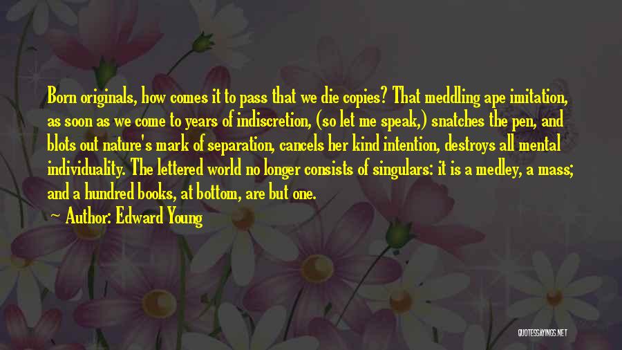 Medley Quotes By Edward Young