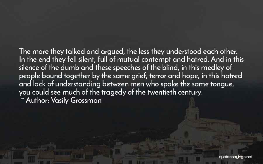 Medley Quotes By Vasily Grossman