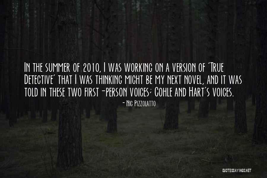 Medmerry Park Quotes By Nic Pizzolatto Medmerry Park Quotes By Nic Pizzolatto