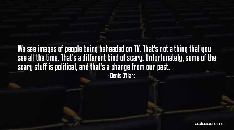 Mednax Quotes By Denis O'Hare Mednax Quotes By Denis O'Hare