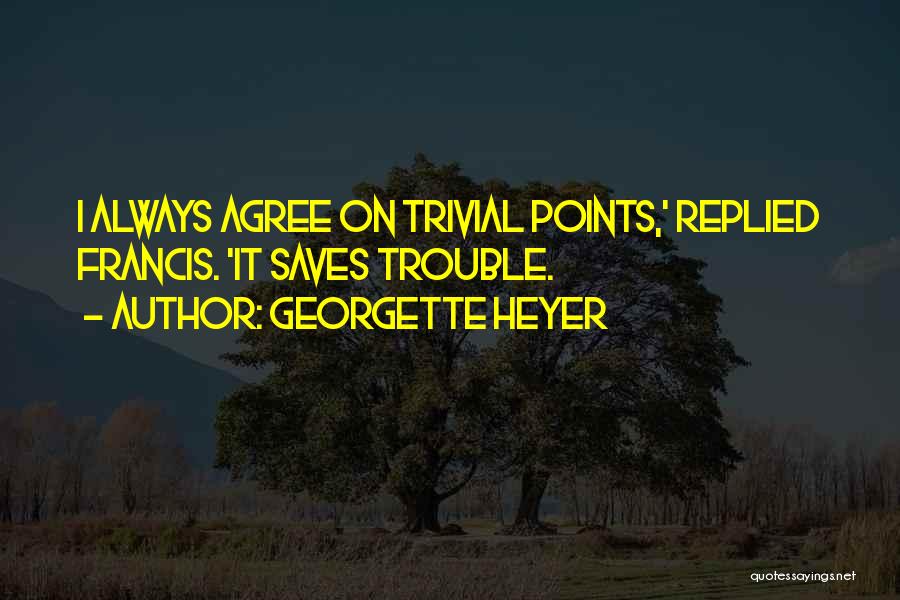 Mednist Quotes By Georgette Heyer