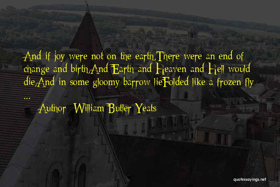 Mednist Quotes By William Butler Yeats