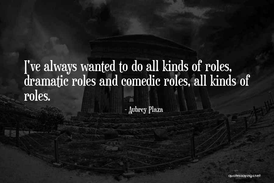 Medo De Arriscar Quotes By Aubrey Plaza Medo De Arriscar Quotes By Aubrey Plaza