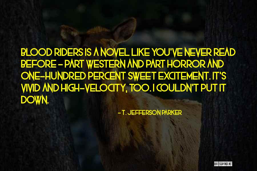 Medreseja Quotes By T. Jefferson Parker Medreseja Quotes By T. Jefferson Parker