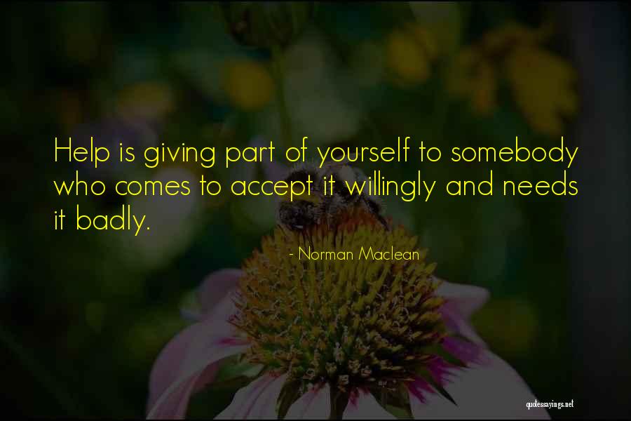 Medronho Aguardente Quotes By Norman Maclean Medronho Aguardente Quotes By Norman Maclean