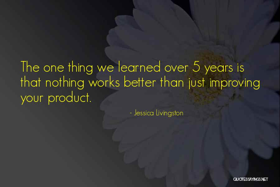 Medu Vada Quotes By Jessica Livingston Medu Vada Quotes By Jessica Livingston