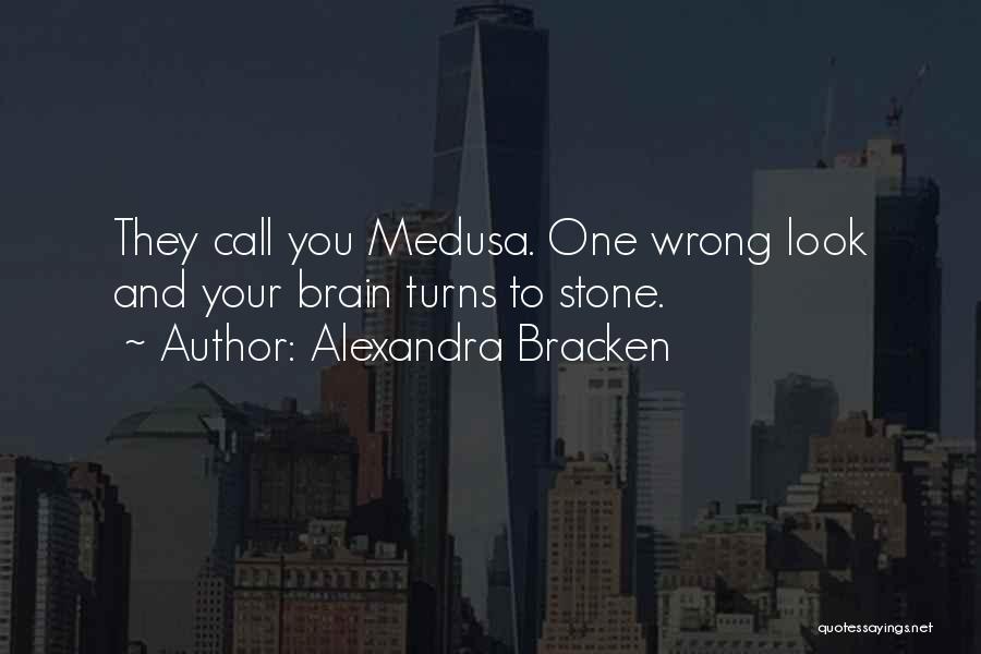 Medusa Quotes By Alexandra Bracken