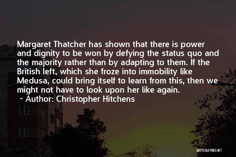 Medusa Quotes By Christopher Hitchens