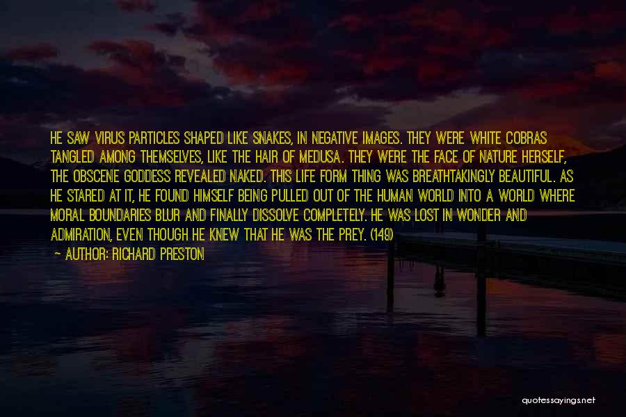 Medusa Quotes By Richard Preston