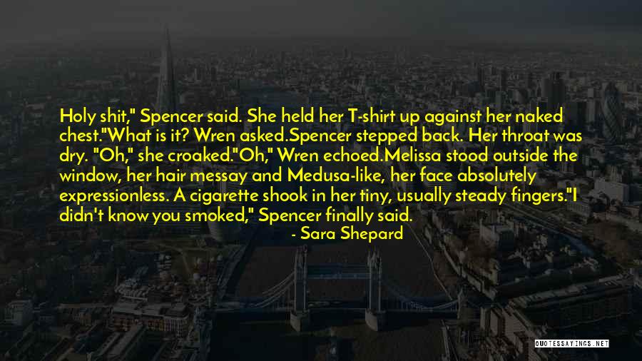 Medusa Said Quotes By Sara Shepard Medusa Said Quotes By Sara Shepard