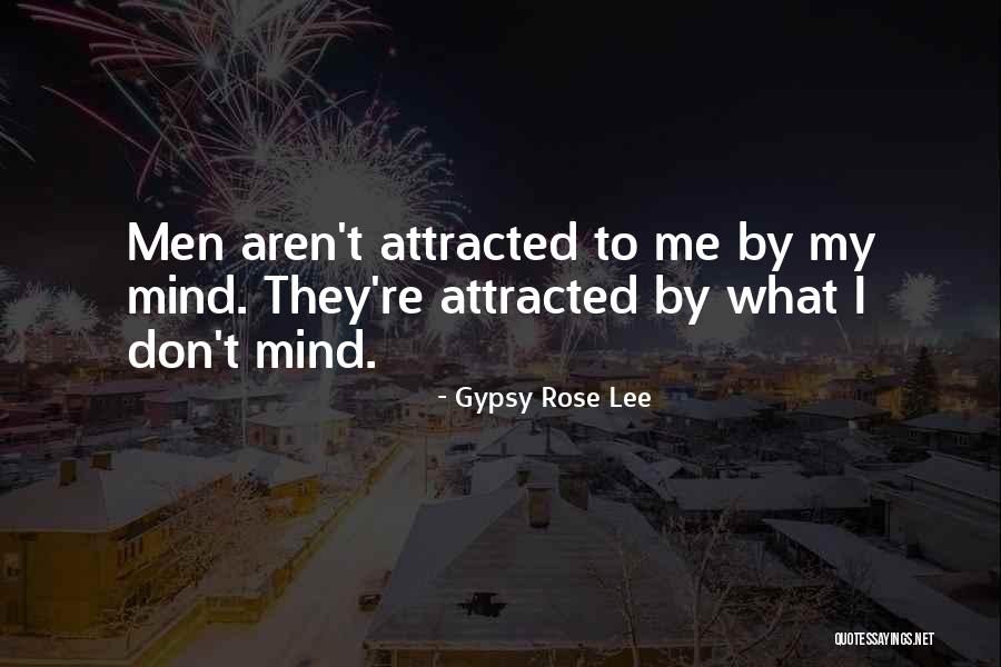 Meduse Pipes Quotes By Gypsy Rose Lee Meduse Pipes Quotes By Gypsy Rose Lee