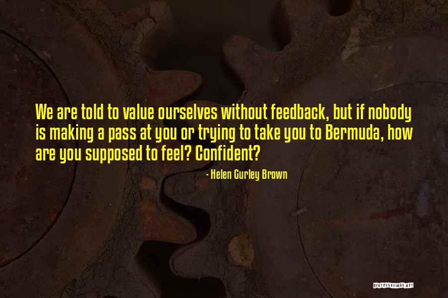 Medveda Painter Quotes By Helen Gurley Brown Medveda Painter Quotes By Helen Gurley Brown