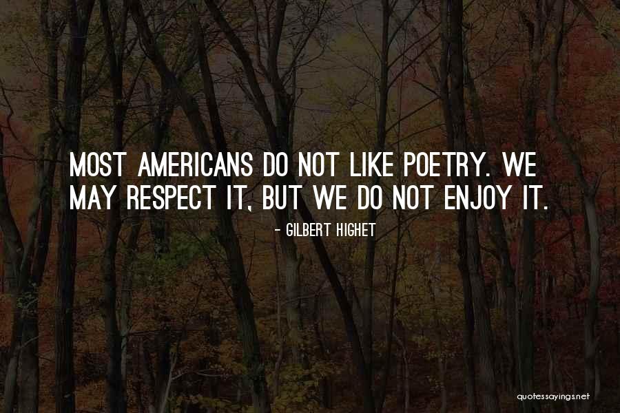 Meechai Ruchupan Quotes By Gilbert Highet Meechai Ruchupan Quotes By Gilbert Highet