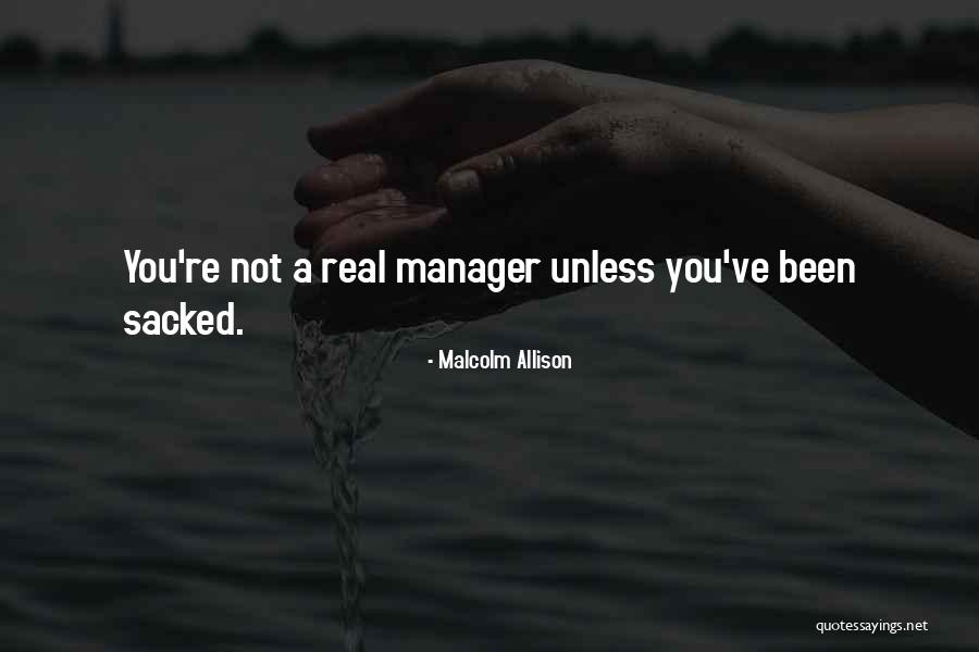 Meed Projects Quotes By Malcolm Allison Meed Projects Quotes By Malcolm Allison