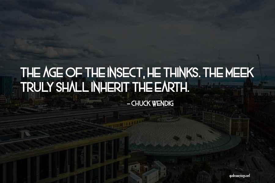 Meek Inherit Quotes By Chuck Wendig Meek Inherit Quotes By Chuck Wendig