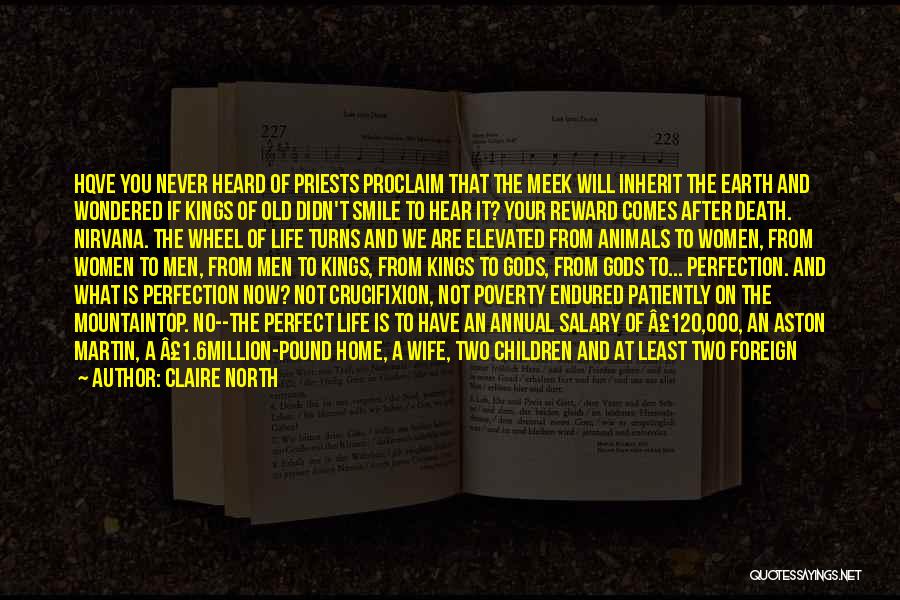 Meek Inherit The Earth Quotes By Claire North