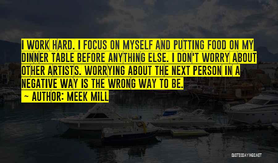 Meek Mill Best Quotes By Meek Mill