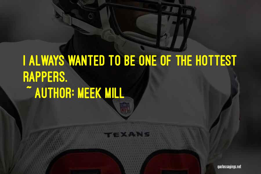 Meek Mill Best Quotes By Meek Mill