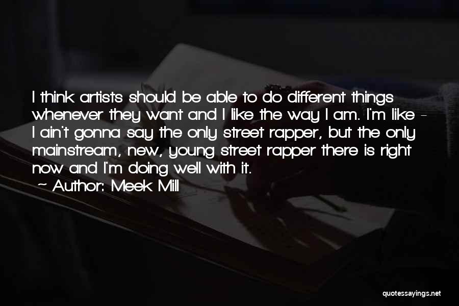 Meek Mill Best Quotes By Meek Mill