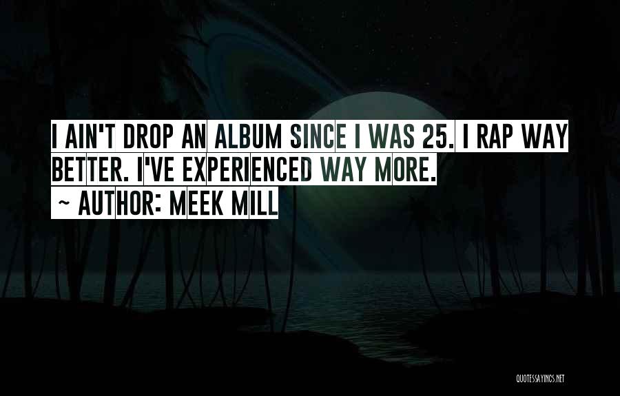 Meek Mill Best Rap Quotes By Meek Mill