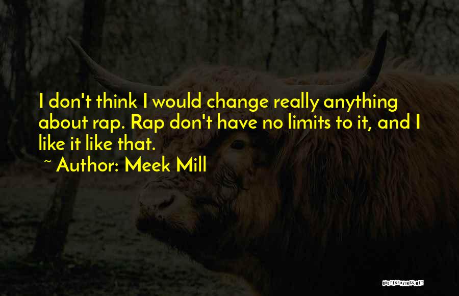 Meek Mill Best Rap Quotes By Meek Mill