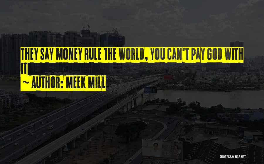 Meek Mill Quotes 1568586