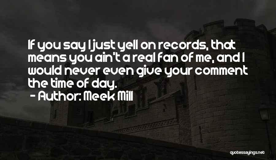 Meek Mill Quotes 1884031