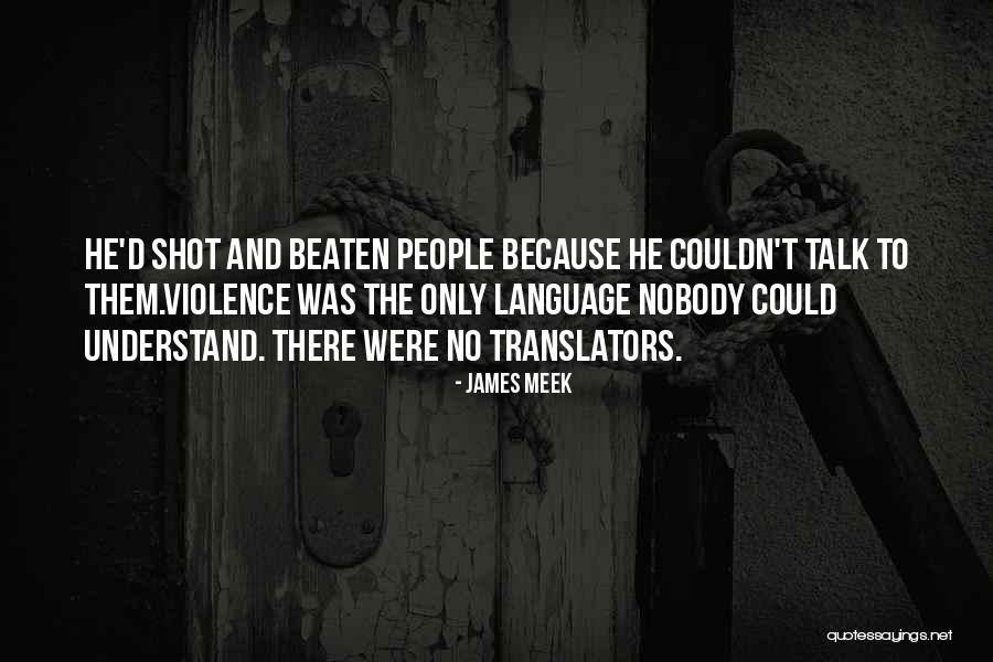 Meek People Quotes By James Meek Meek People Quotes By James Meek