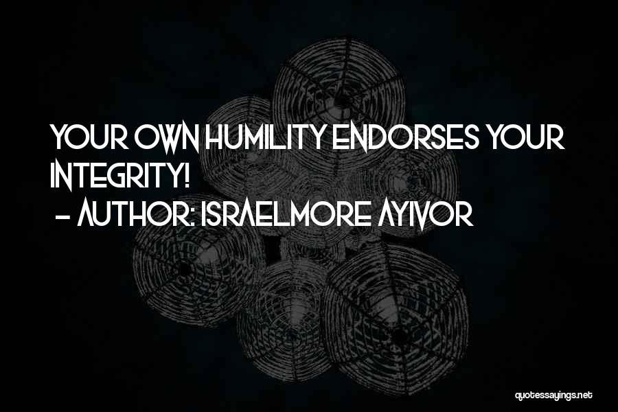 Meek Quotes By Israelmore Ayivor
