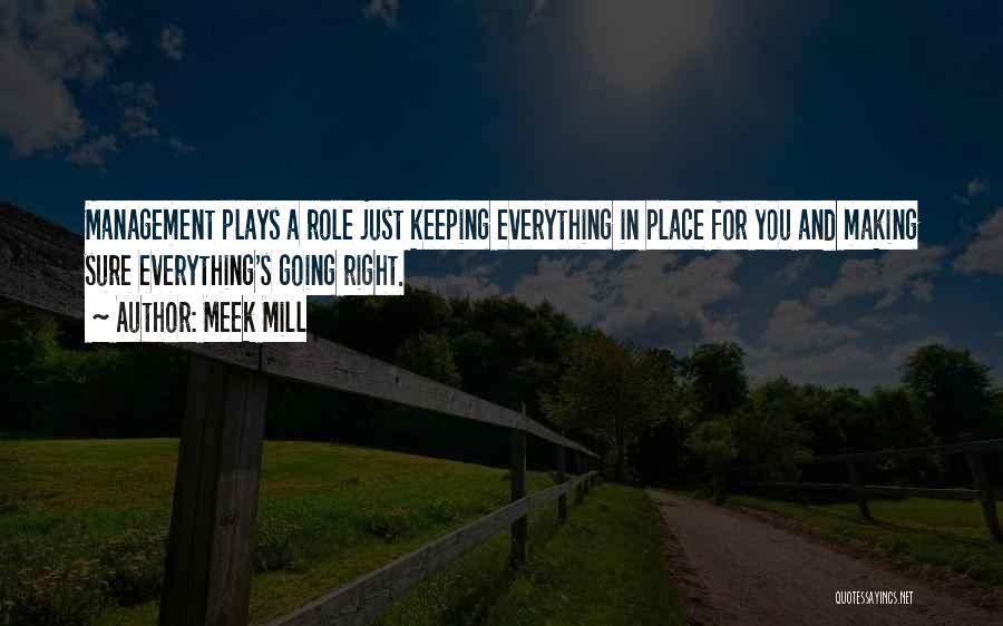 Meek Quotes By Meek Mill