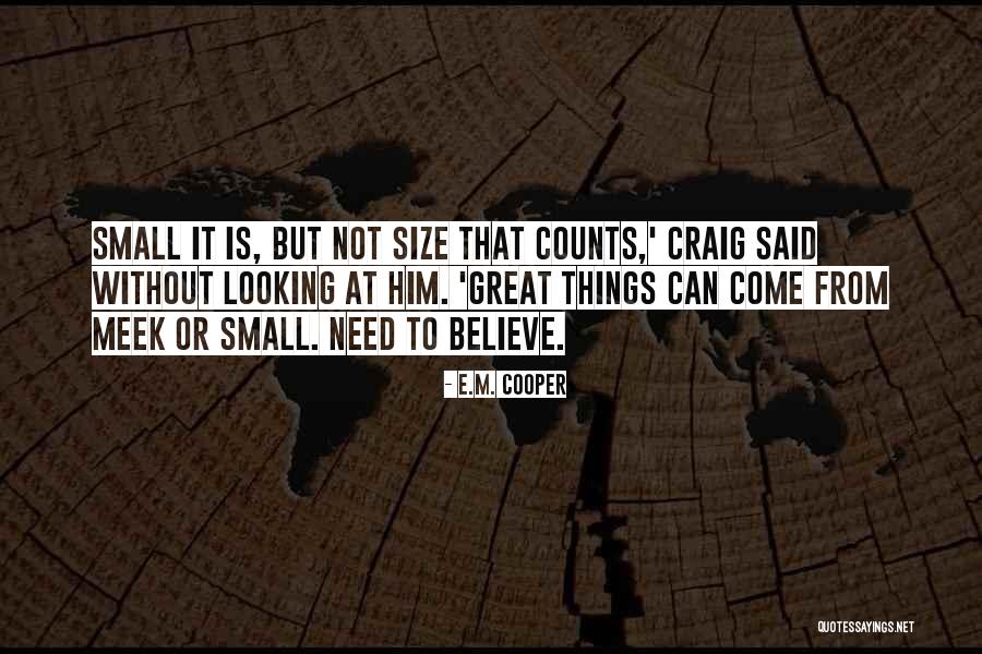 Meek Quotes Quotes By E.M. Cooper Meek Quotes Quotes By E.M. Cooper