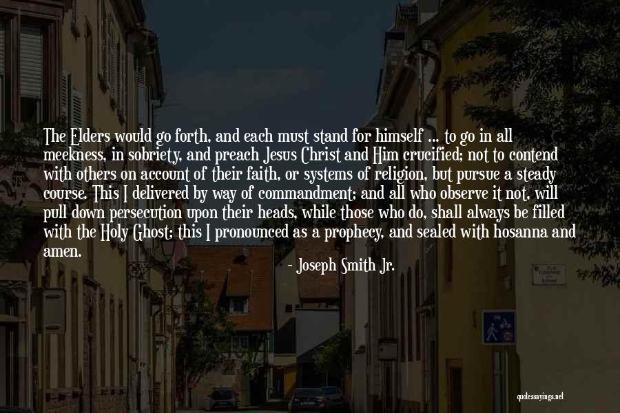 Meekness In Christ Quotes By Joseph Smith Jr. Meekness In Christ Quotes By Joseph Smith Jr.