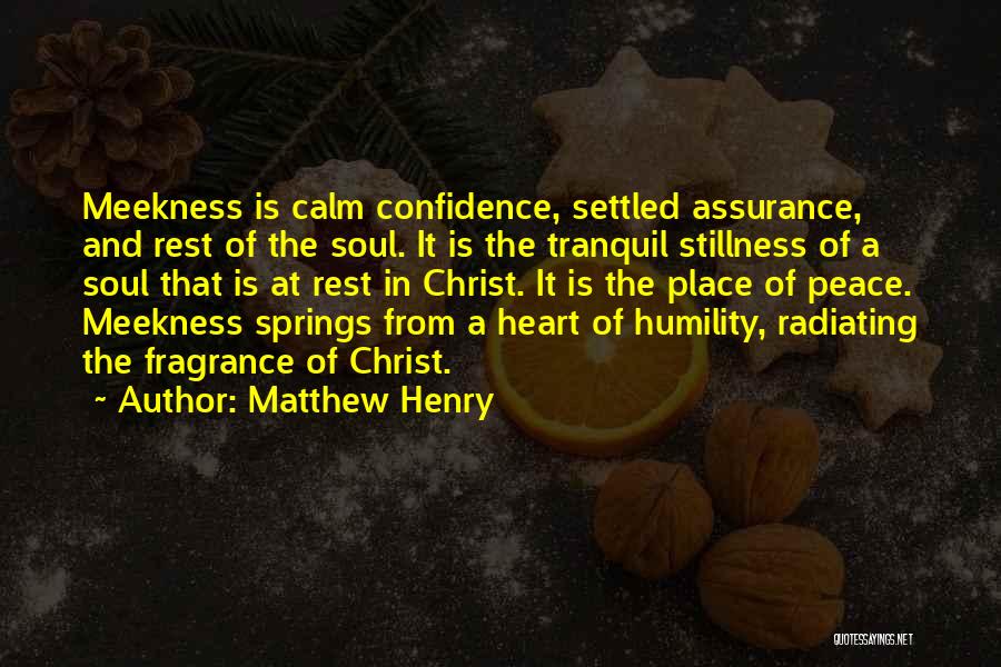 Meekness Of Heart Quotes By Matthew Henry