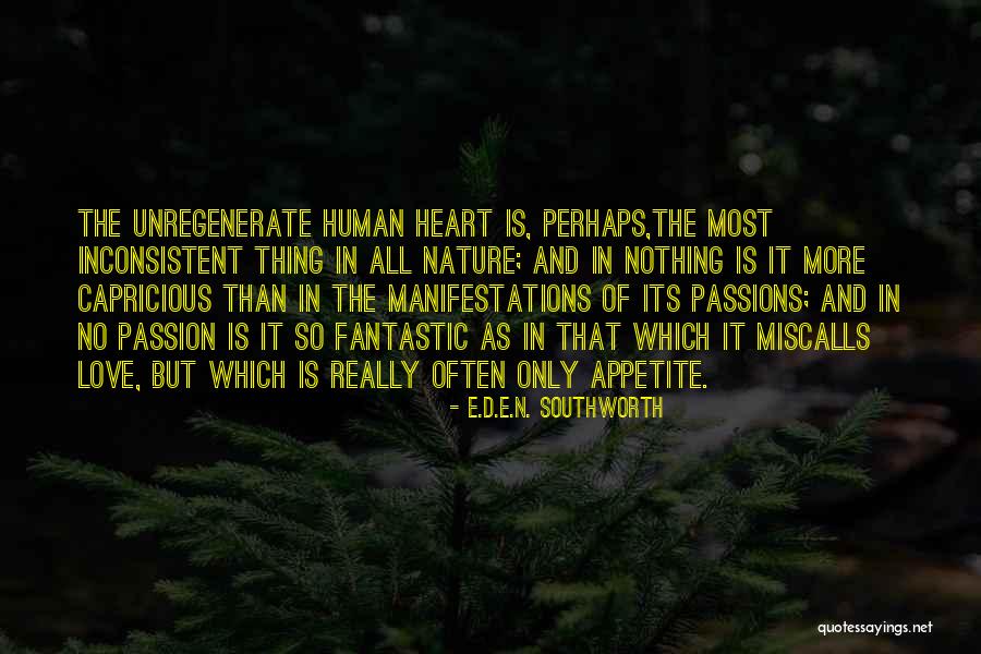 Meer Voor Mannen Quotes By E.D.E.N. Southworth Meer Voor Mannen Quotes By E.D.E.N. Southworth