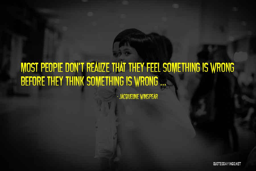 Meerzorg Talents Quotes By Jacqueline Winspear Meerzorg Talents Quotes By Jacqueline Winspear