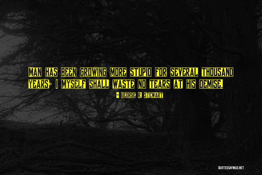 Meesterbaan Quotes By George R. Stewart Meesterbaan Quotes By George R. Stewart