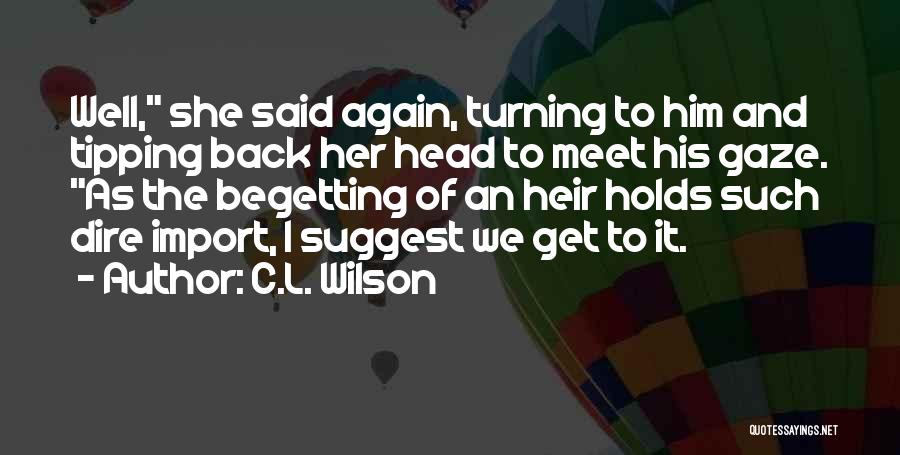 Meet Again Quotes By C.L. Wilson