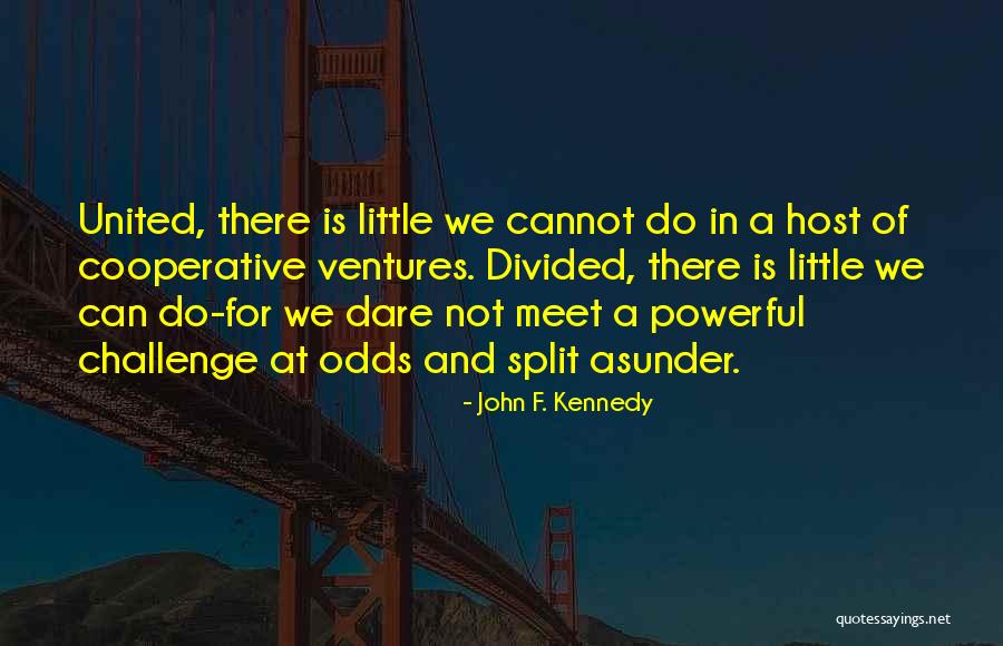 Meet And F Quotes By John F. Kennedy Meet And F Quotes By John F. Kennedy