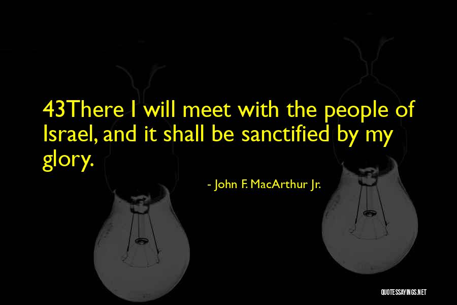 Meet And F Quotes By John F. MacArthur Jr. Meet And F Quotes By John F. MacArthur Jr.