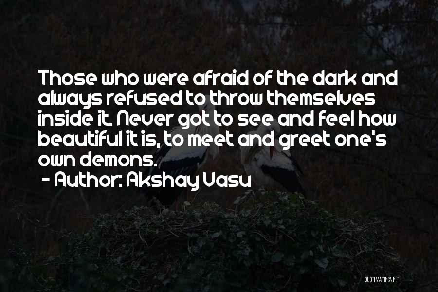 Meet And Greet Quotes By Akshay Vasu