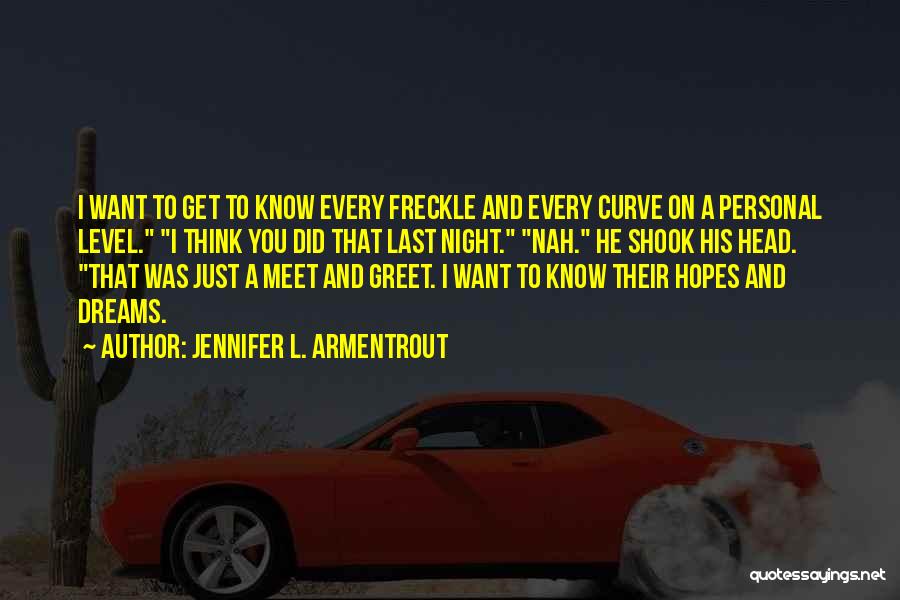 Meet And Greet Quotes By Jennifer L. Armentrout