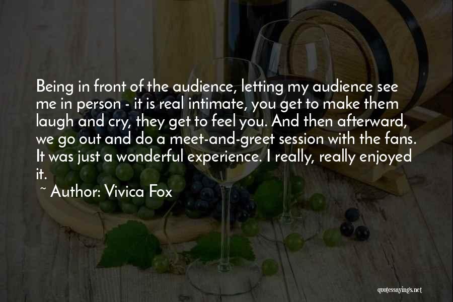 Meet And Greet Quotes By Vivica Fox