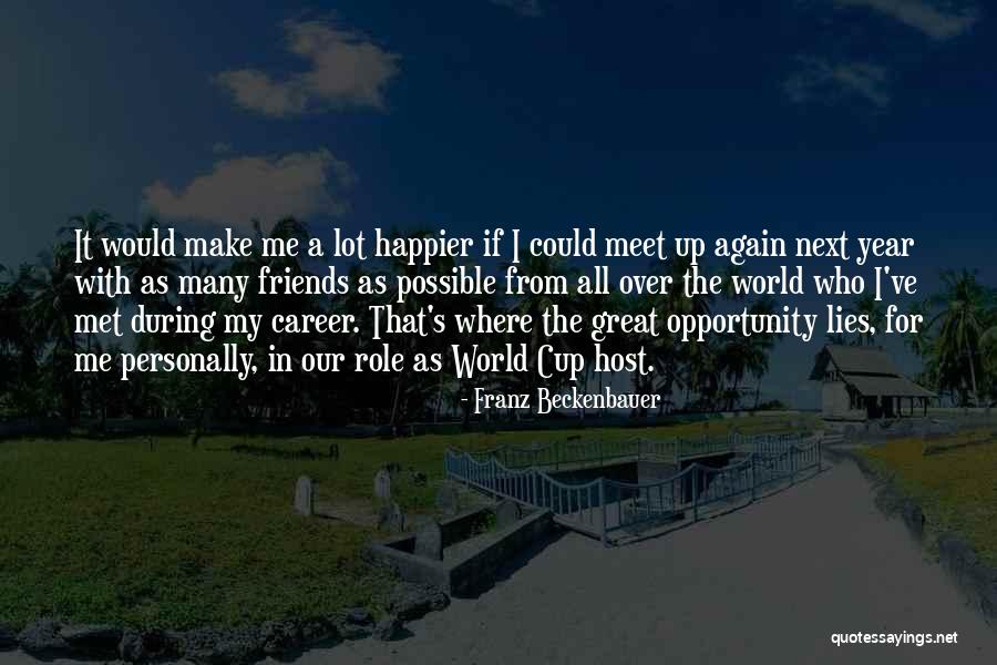 Meet During Quotes By Franz Beckenbauer Meet During Quotes By Franz Beckenbauer