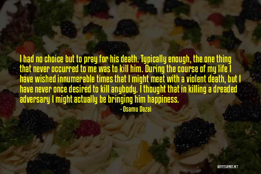 Meet During Quotes By Osamu Dazai Meet During Quotes By Osamu Dazai