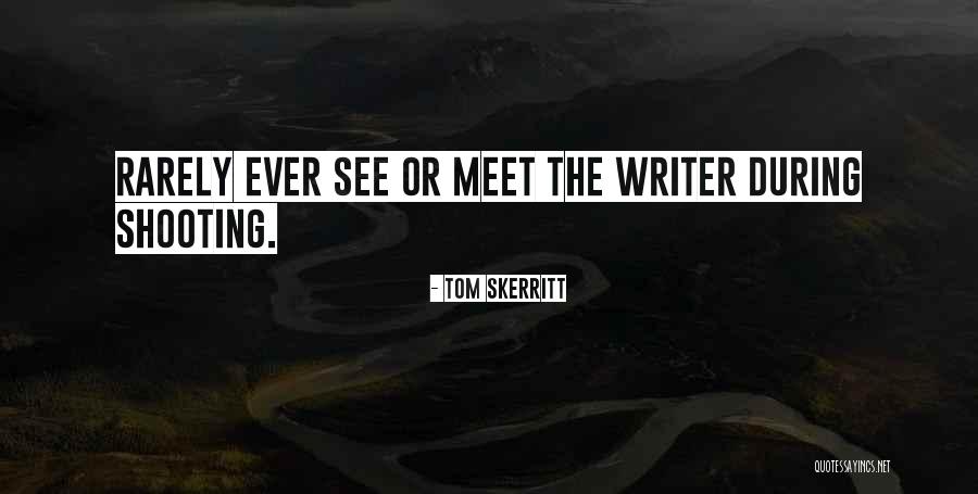 Meet During Quotes By Tom Skerritt Meet During Quotes By Tom Skerritt