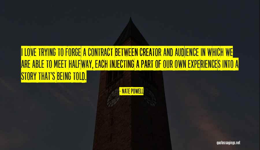 Meet Halfway Quotes By Nate Powell Meet Halfway Quotes By Nate Powell
