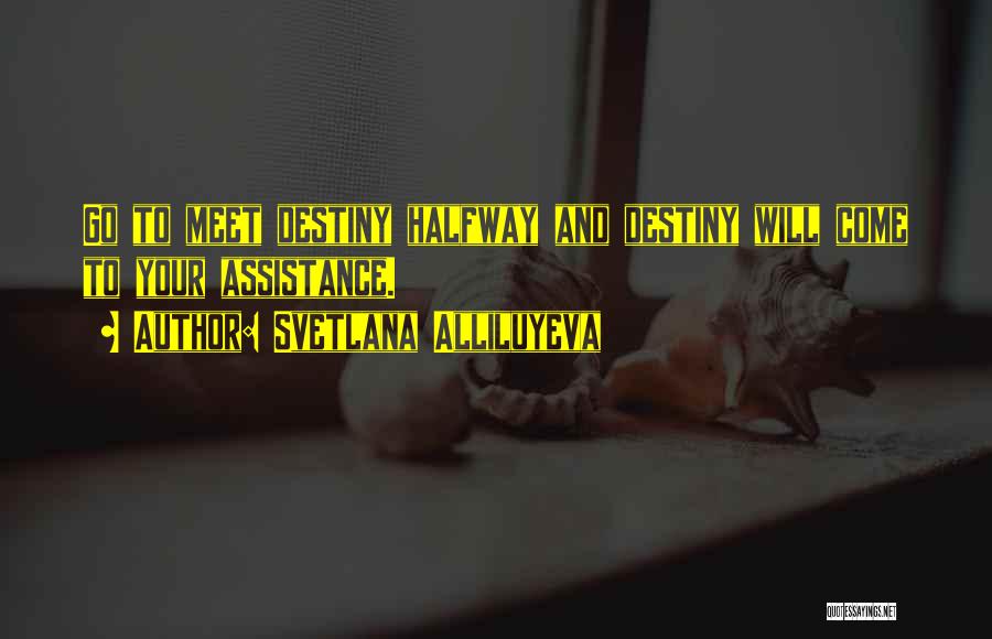 Meet Me Halfway Quotes By Svetlana Alliluyeva