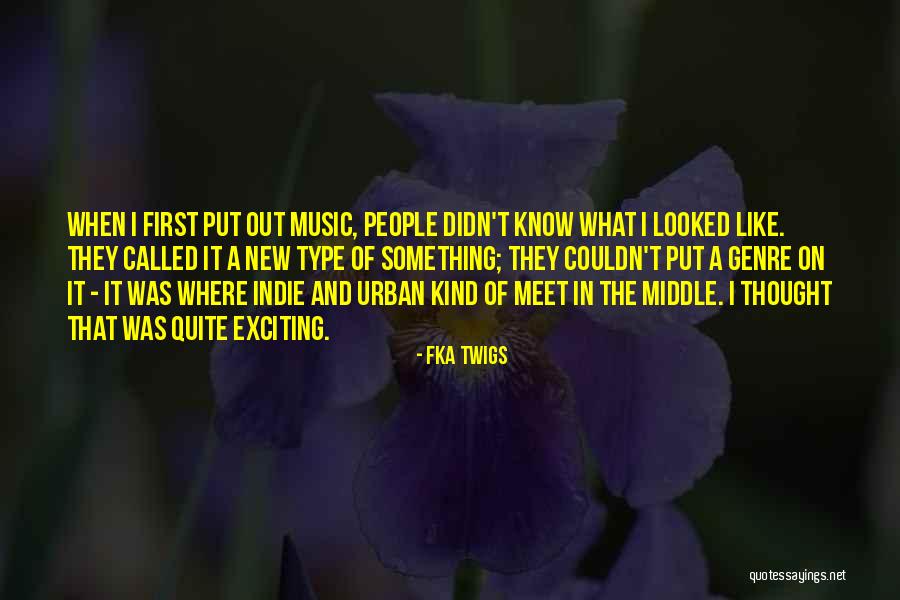 Meet Me In The Middle Quotes By FKA Twigs Meet Me In The Middle Quotes By FKA Twigs