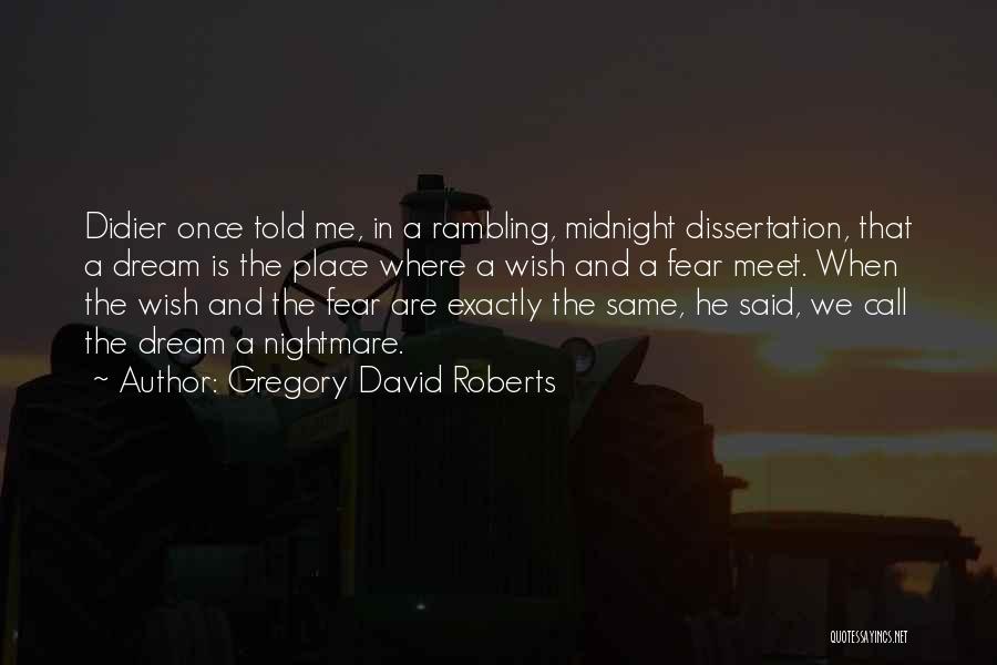 Meet Me Once Quotes By Gregory David Roberts