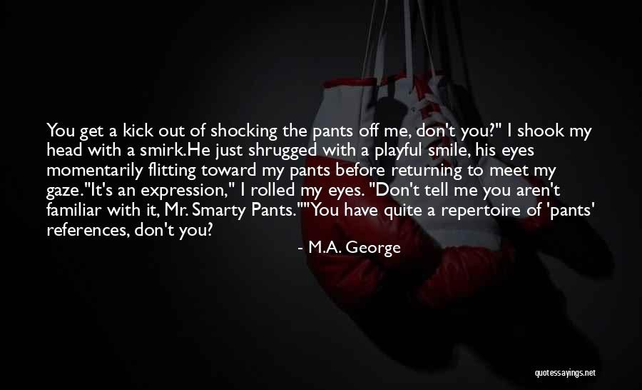 Meet Me Quotes By M.A. George